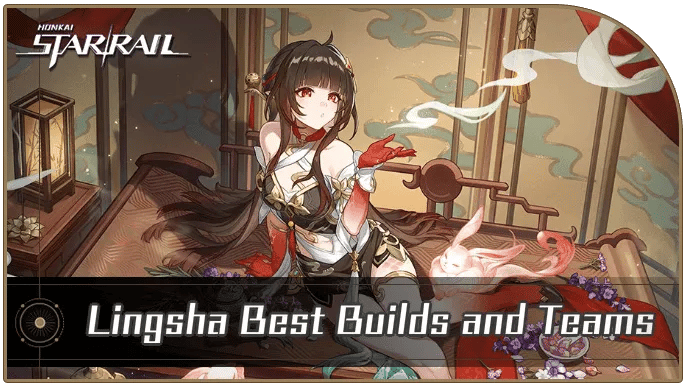 Guida alla costruzione di Star Rail Lingsha