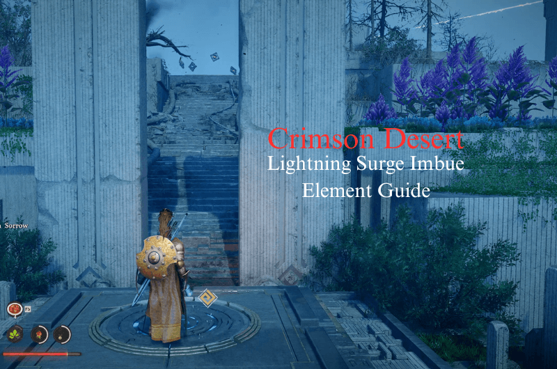 How to Unlock Lightning Surge Imbue Element - Crimson Desert (Secret Garden, Vault of Vengeance, and Courtyard of Precision Abyss)