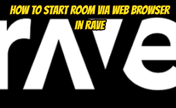 How To Start Room Via Web Browser