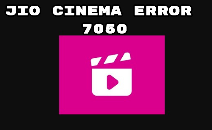 Jio Cinema Error 7050