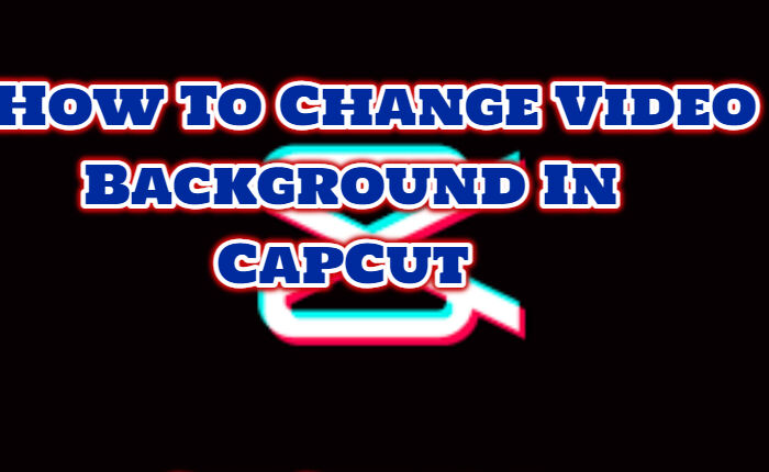 Change Video Background In CapCut