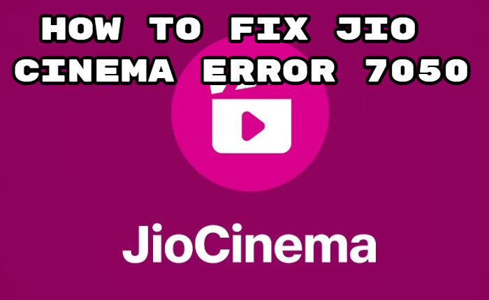 Come correggere l'errore 7050 di Jio Cinema