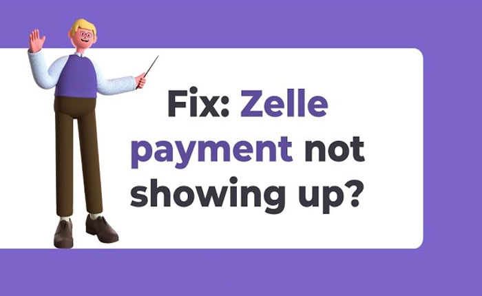 Zelle Payment Not Showing Up