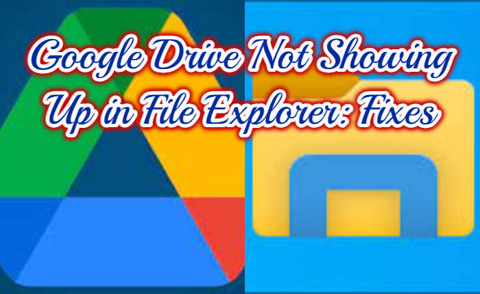 Google Drive non viene visualizzato nelle correzioni di Esplora file