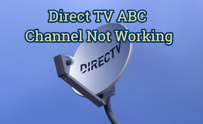 DirectTV ABC Channel Not Working