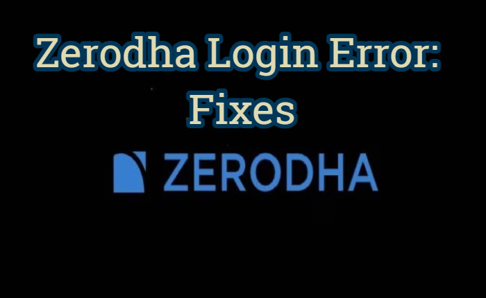 Zerodha Login Error