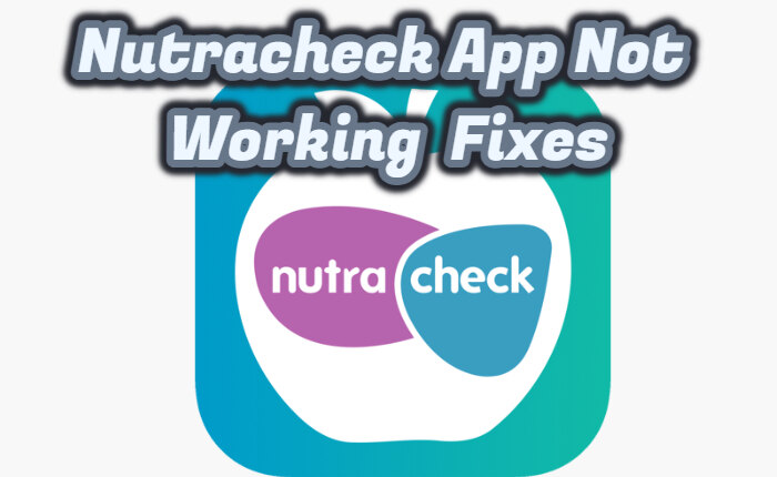 Nutracheck App Not Working