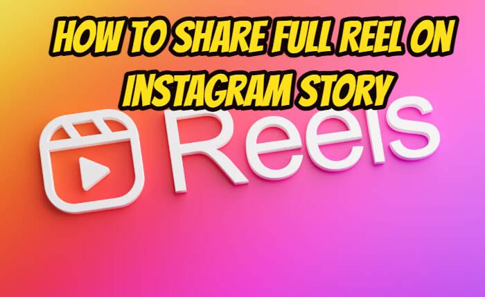 Add Full Reel On Instagram Story