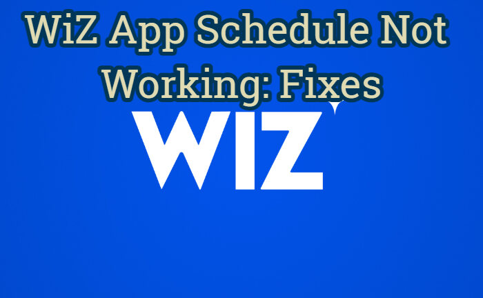 WiZ App Schedule Not Working