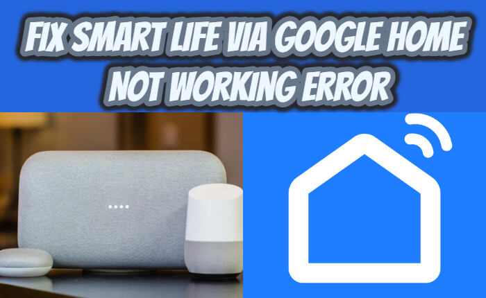 Correggi l'errore Smart Life tramite Google Home non funzionante (gennaio  2024)