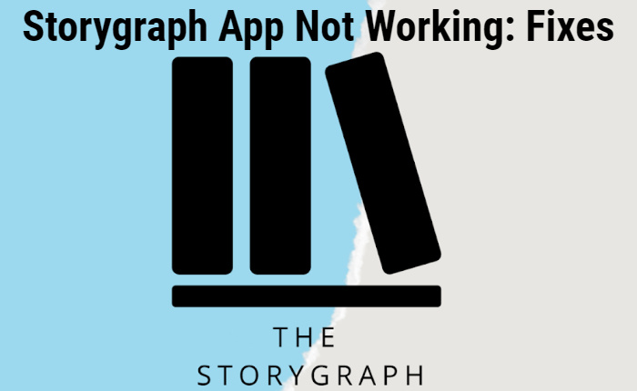 Storygraph App Not Working