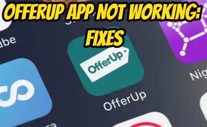 OfferUp App Not Working