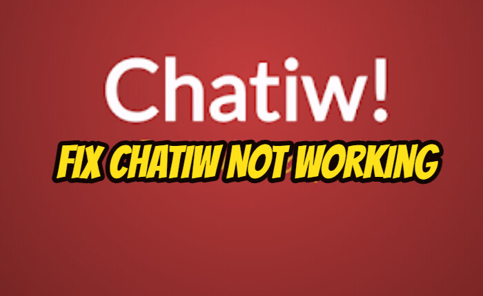 Chatiw Not Working