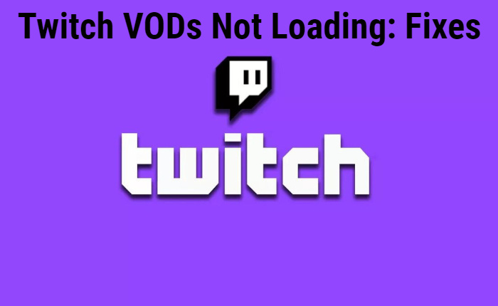 Twitch VODs Not Loading