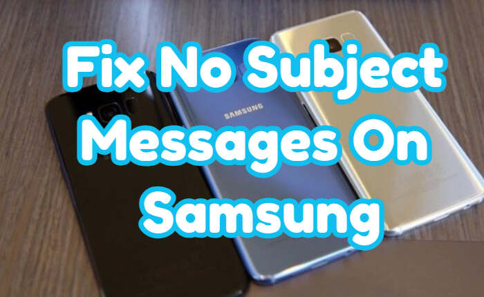 No Subject Messages On Samsung