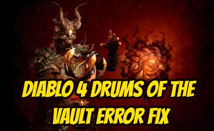 Diablo 4 Drums Of The Vault Error