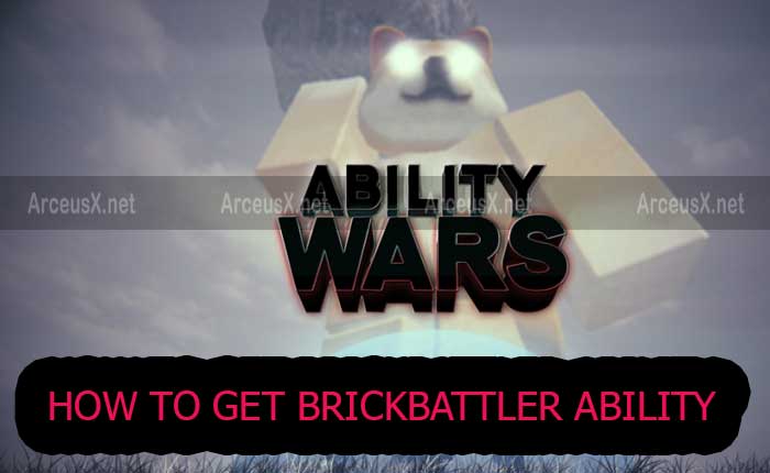 Brickbattler Ability Ability Wars