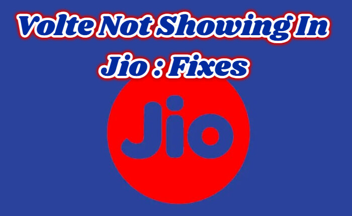 Volte Not Showing in Jio