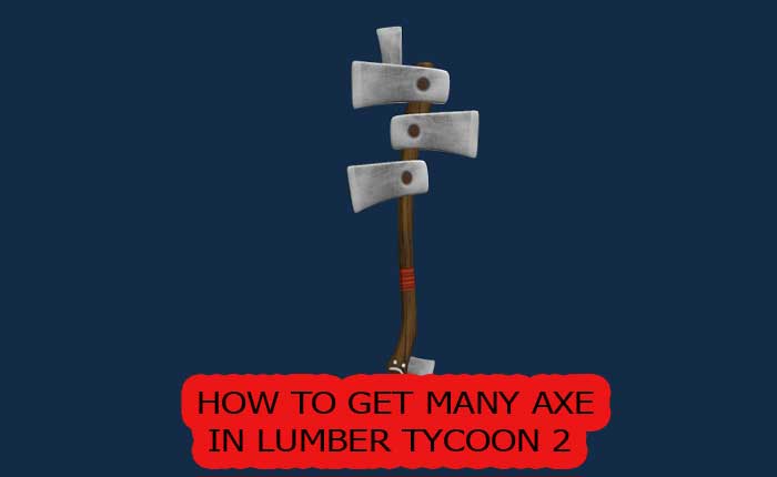 Many Axe Lumber Tycoon 2