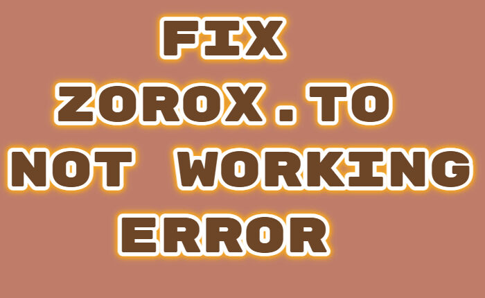 Zorox.to Not Working Error