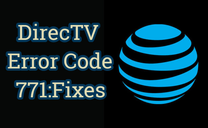 DirecTV Error Code 771