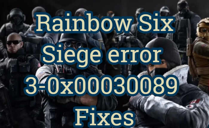 Rainbow Six Siege Error 3-0x00030089