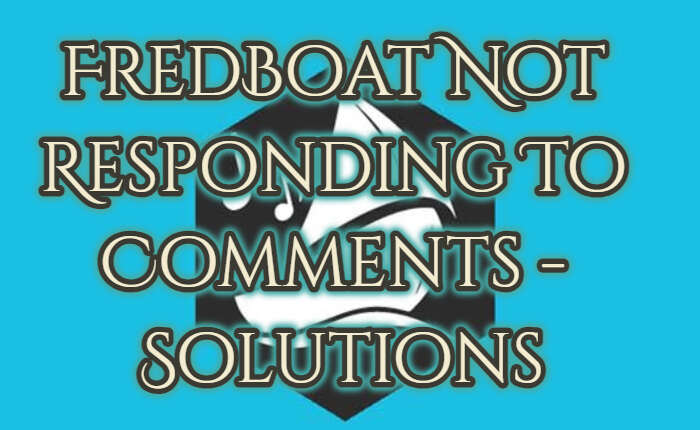 FredBoat Not Responding To Comments