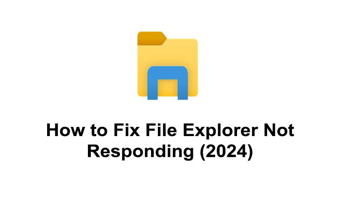 File Explorer Not Responding