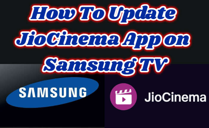 Update JioCinema on Samsung TV