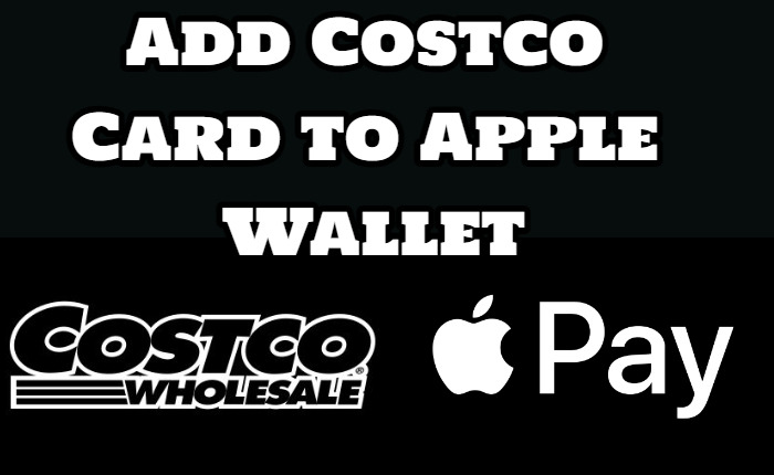 Add Costco Card to Apple Wallet