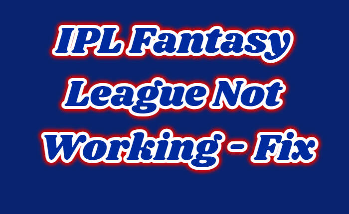 IPL Fantasy League Not Working