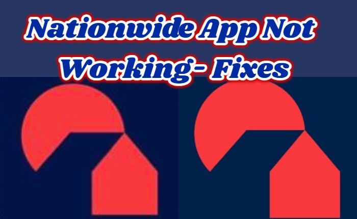 Nationwide App Not Working