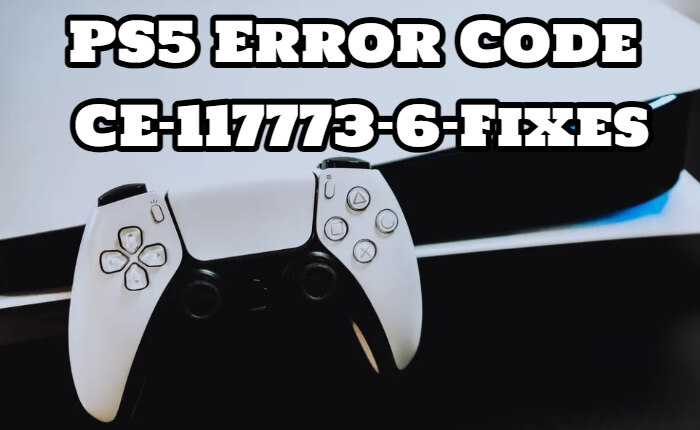 PS5 Error Code CE-117773-6