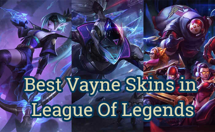 best vayne skins in lol