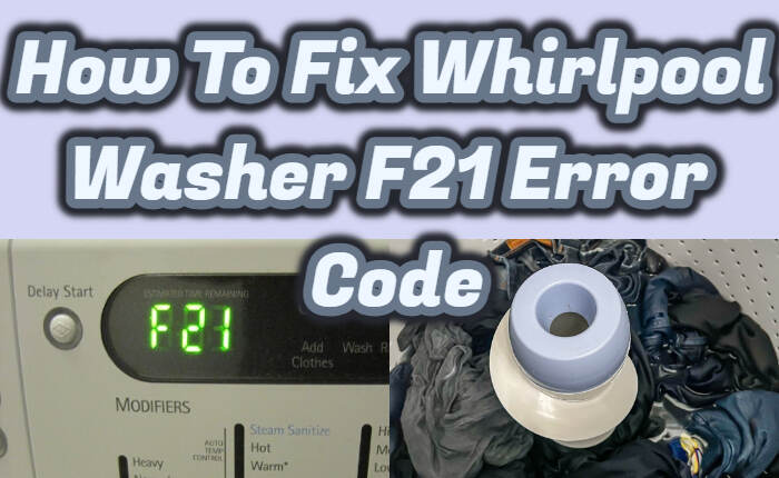 Whirlpool Washer F21 Error Code