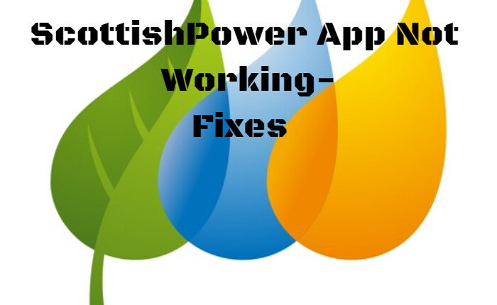 ScottishPower App Not Working