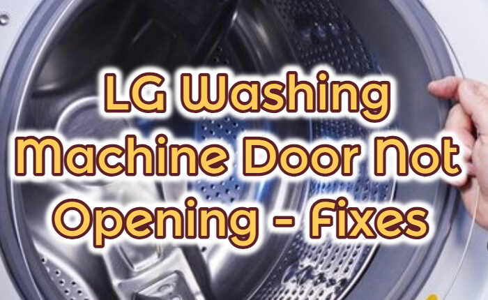 LG Washing Machine Door Not Opening