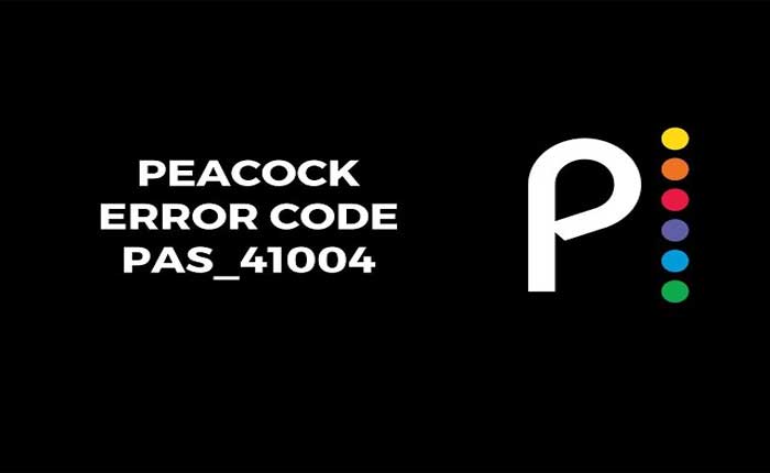 Peacock Error Code PAS_41004