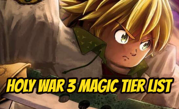 Holy War 3 Magic Tier List