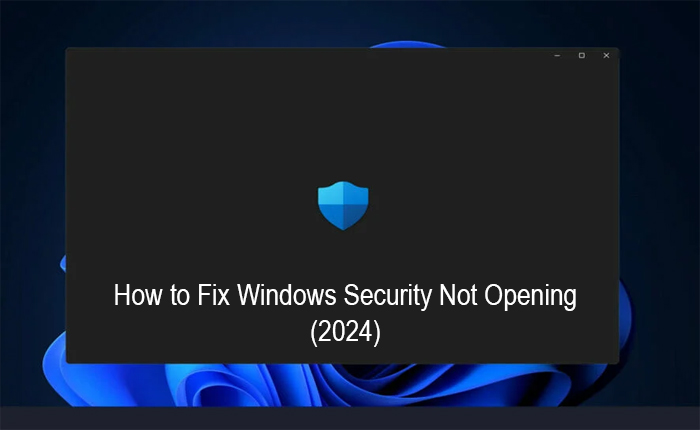 Windows Security Not Opening