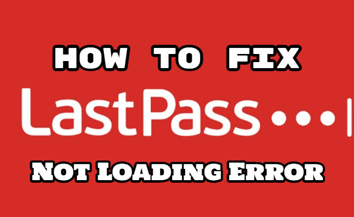 LastPass Not Loading
