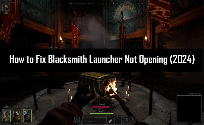 Blacksmith Launcher Not Opening