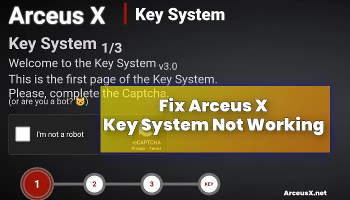 Fix Arceus X Key System Not Working