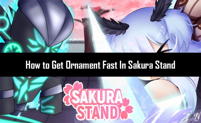 Get Ornament Fast In Sakura Stand