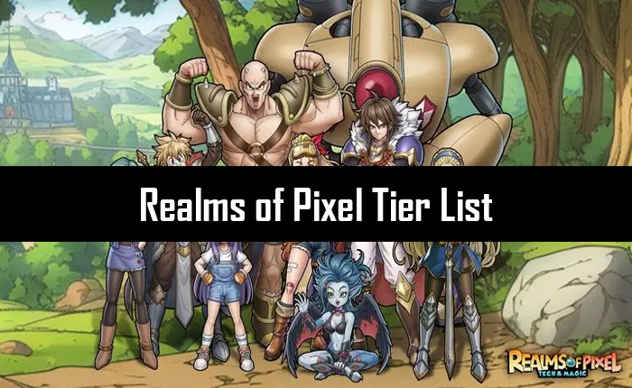 Realms of Pixel Tier List