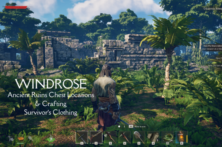 Ancient Ruins Chest Locations & Crafting Survivor’s Clothing - Windrose