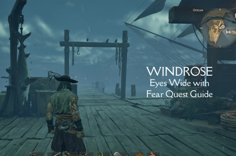 Eyes Wide with Fear Quest Guide - Windrose