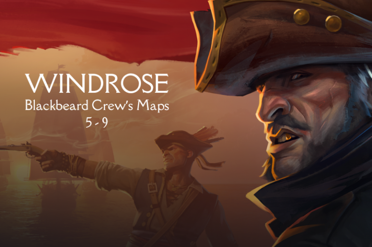 Blackbeard Crew’s Maps (5, 6, 7, 8, and 9) - Windrose