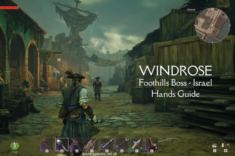 Israel Hands : Foothills Boss Guide - Windrose
