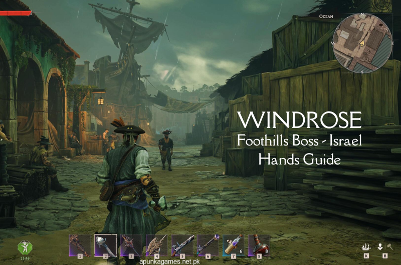 Israel Hands : Foothills Boss Guide - Windrose